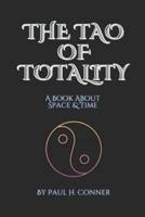 The Tao of Totality