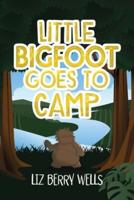 Little Bigfoot Goes to Camp