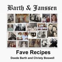 Barth & Janssen Fave Recipes