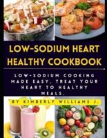 Low-Sodium Heart Healthy Cookbook