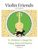 11 Children's Songs for Young Stars Orchestra