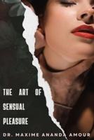 The Art of Sensual Pleasure