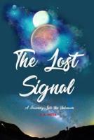 The Lost Signal