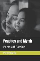 Peaches and Myrrh