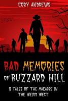 Bad Memories of Buzzard Hill
