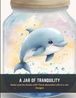 A Jar of Tranquility