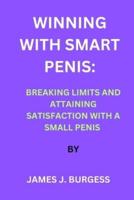 Winning With Smart Penis
