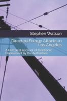 Directed Energy Attacks in Los Angeles