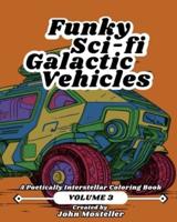 Funky Sci-Fi Galactic Vehicles