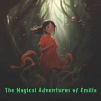 The Magical Adventures of Emilia