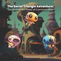 The Social Triangle Adventure Discovering the Power of Communication