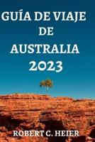 Guía De Viaje De Australia 2023