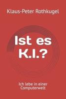 Ist Es K.I.?