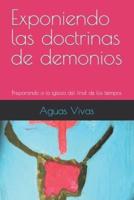 Exponiendo Las Doctrinas De Demonios