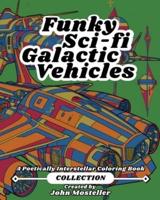 Funky Sci-Fi Galactic Vehicles