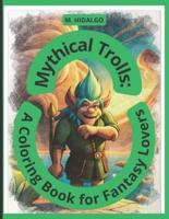 "Mythical Trolls