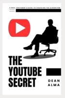 The YouTube Secret