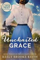 Uncharted Grace