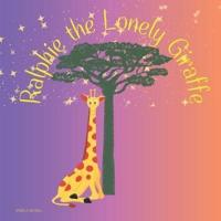Ralphie the Lonely Giraffe