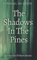 The Shadows In The Pines