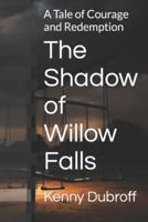 The Shadow of Willow Falls