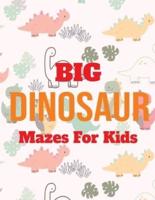Big Dinosaur Mazes For Kids Age 5+