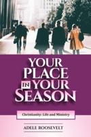 Your Place in Your Season
