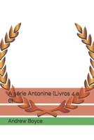 A Série Antonine (Livros 4 a 6)