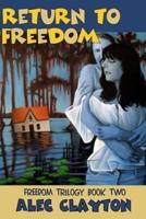 Return to Freedom (Freedom Trilogy Book Two)