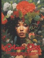 "Botanic Bliss