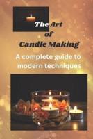 The Art of Candle Making
