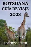 Botsuana Guía De Viaje 2023