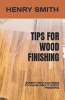 Tips for Wood Finishing