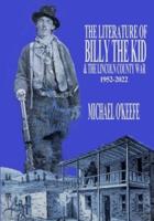 The Literature of Billy the Kid and the Lincoln County War