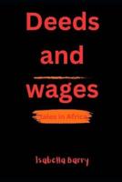 Deeds and Wages