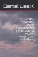 Healthy Wealthy Wise