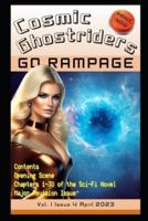Cosmic Ghostriders Go Rampage - April 2023