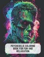 Psychedelic Coloring Book for Fun and Relaxation