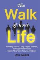 The Walk of Your Life