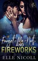 Forget-Me-Nots and Fireworks