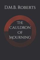 The Cauldron Of Mourning