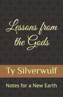Lessons from the Gods