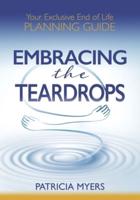 Embracing the Teardrops