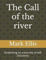 The Call of the River