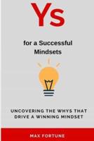 Whys for a Successful Mindset