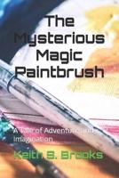 The Mysterious Magic Paintbrush