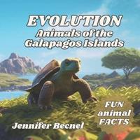 EVOLUTION Animals of the Galapagos Islands