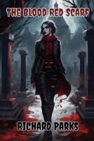 The Blood Red Scarf