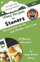 Weed Recipes for Stoners Vol II