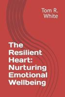 The Resilient Heart